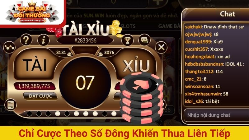 Chỉ cược theo số đông là lý do tại sao chơi tài xỉu online toàn thua
